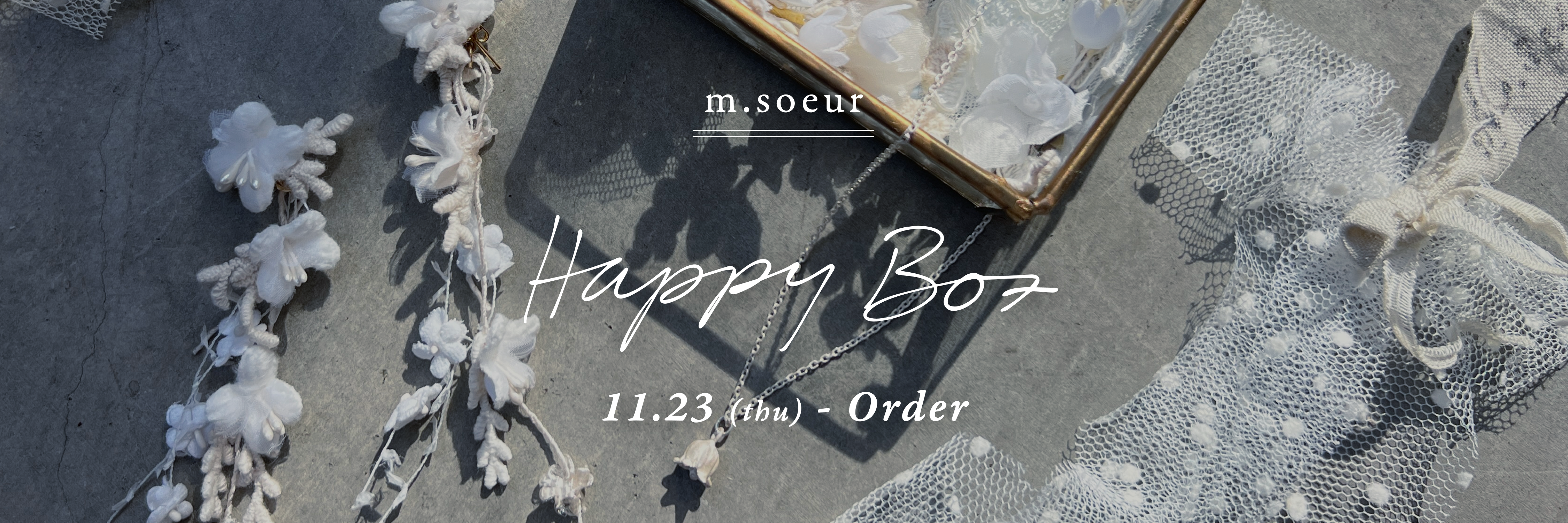 HAPPY BOX予約会 – m.soeur